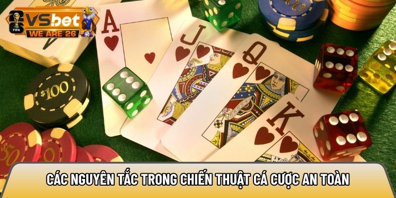 Các nguyên tắc trong chiến thuật cá cược an toàn